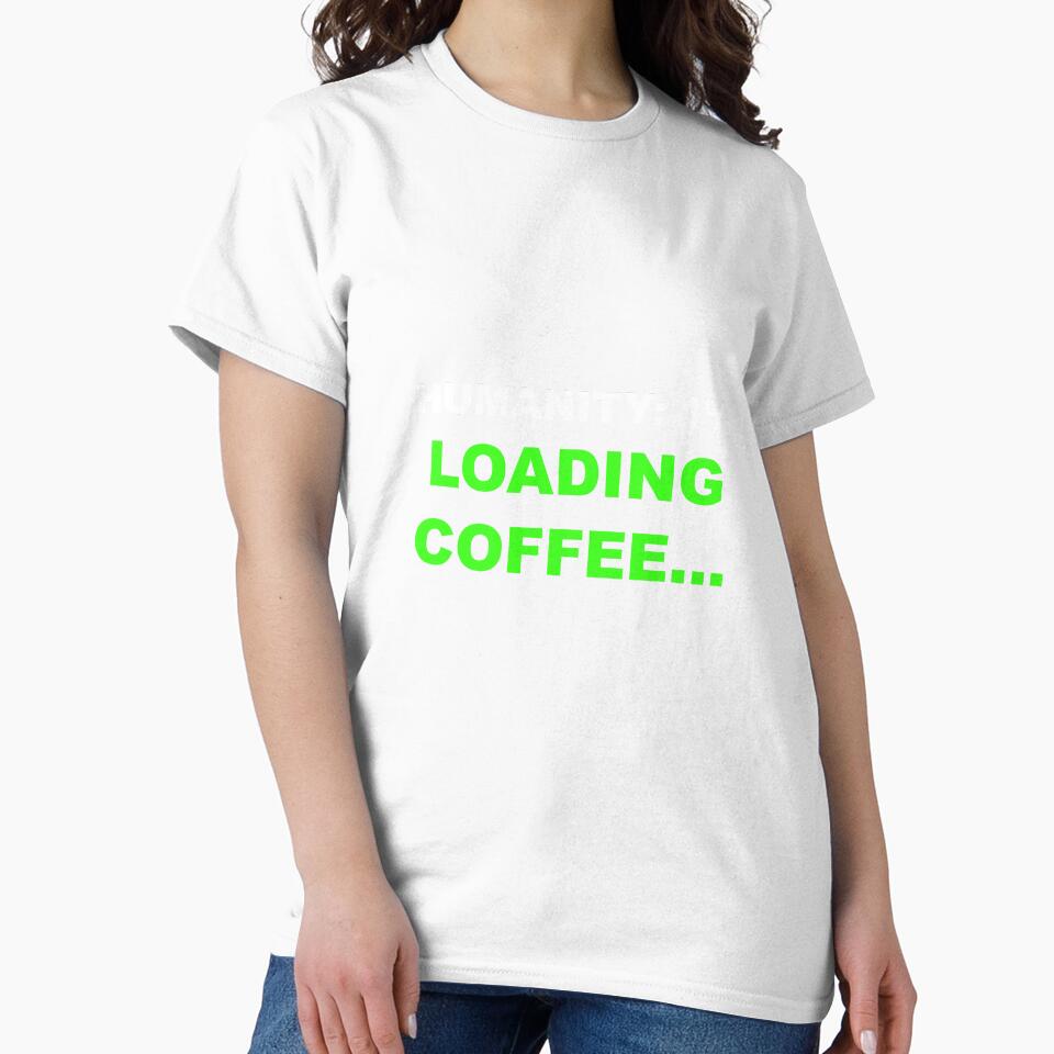Humanity 1 Percent Loading Coffee Funny Quote by Mikidesign1988