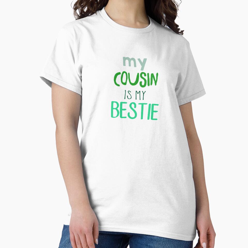 Cousin besties - Cousin friends - BFF Family - cousins make best friends - cousin love - cousin squad - team cousin - cousin crew - cousin typography by smooshfaceutd
