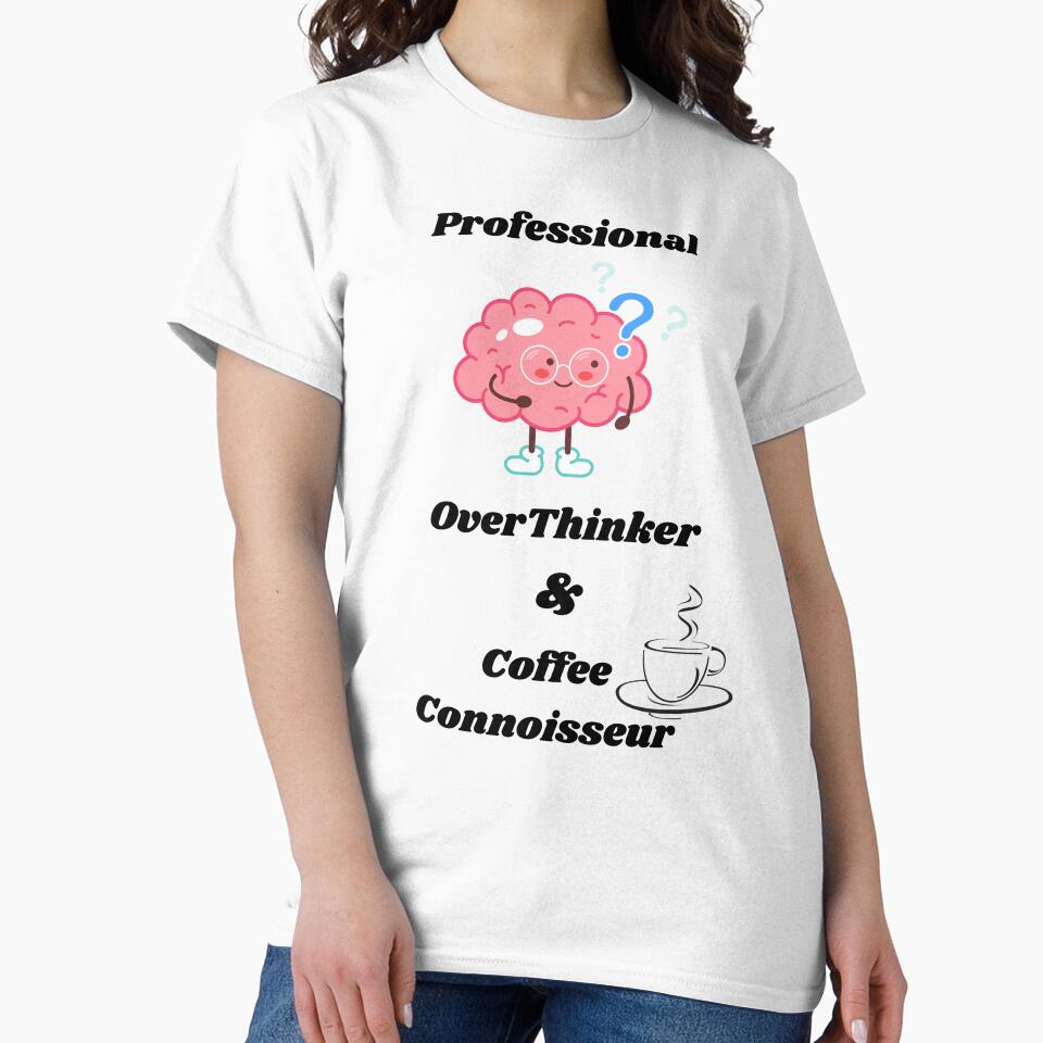 Professional Overthinker & Coffee by mavesapparel