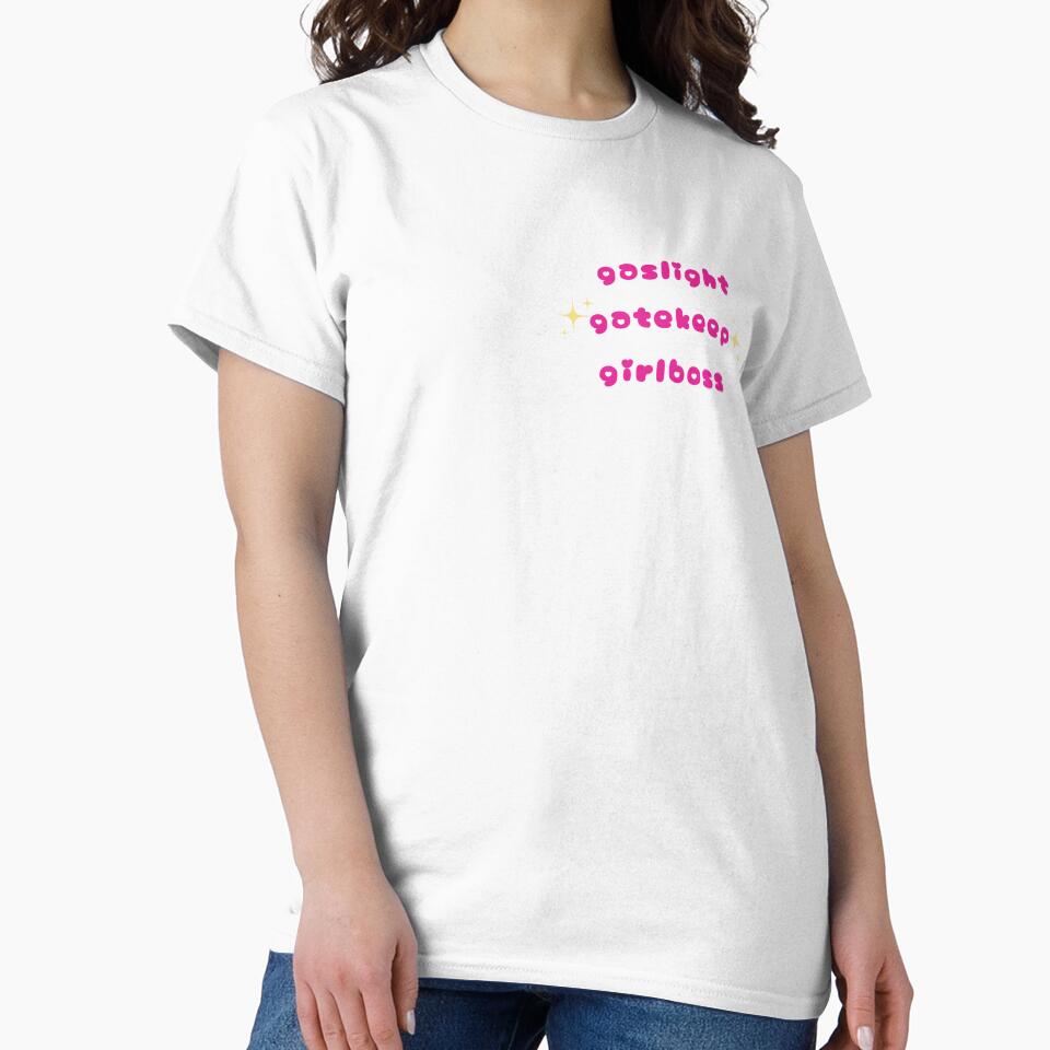 gaslight gatekeep girlboss by hannahronana