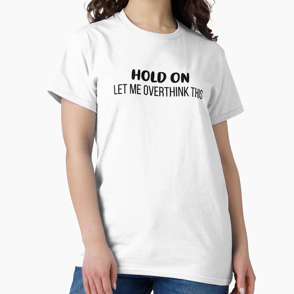 Hold On, Let Me Overthink This by FilipeFerreira