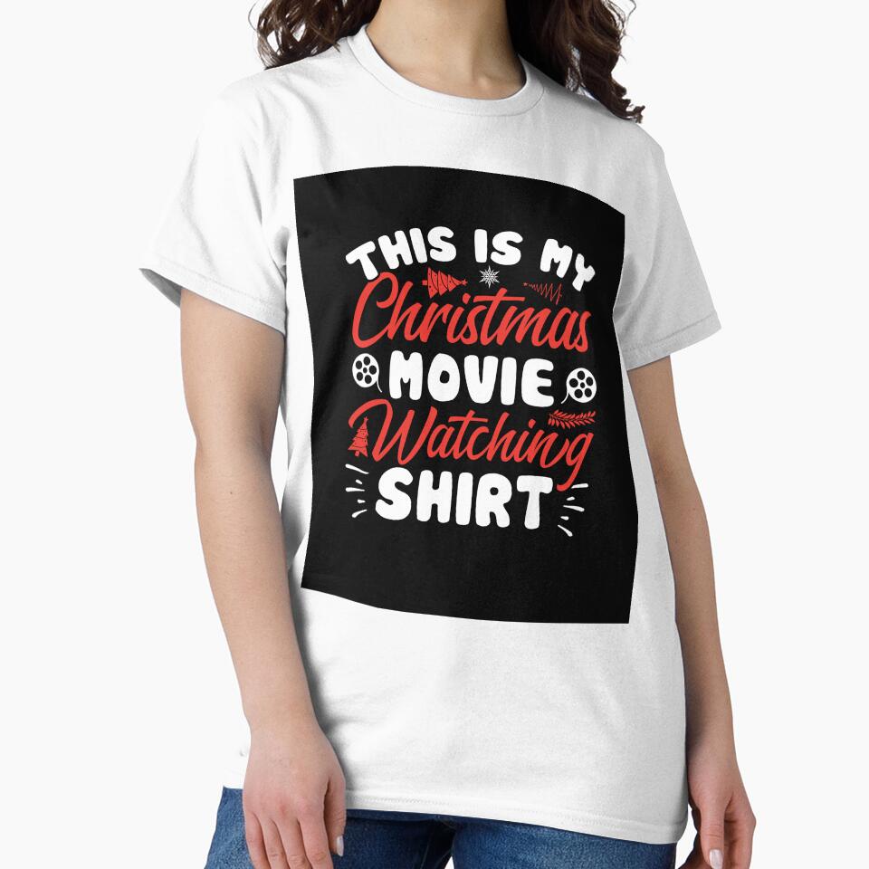THIS IS MY CHRISTMAS MOVIE WATCHING SHIRT by AllThatIsWelsh
