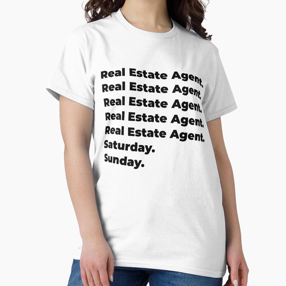 Real Estate Agent funny workweek by SVPOD