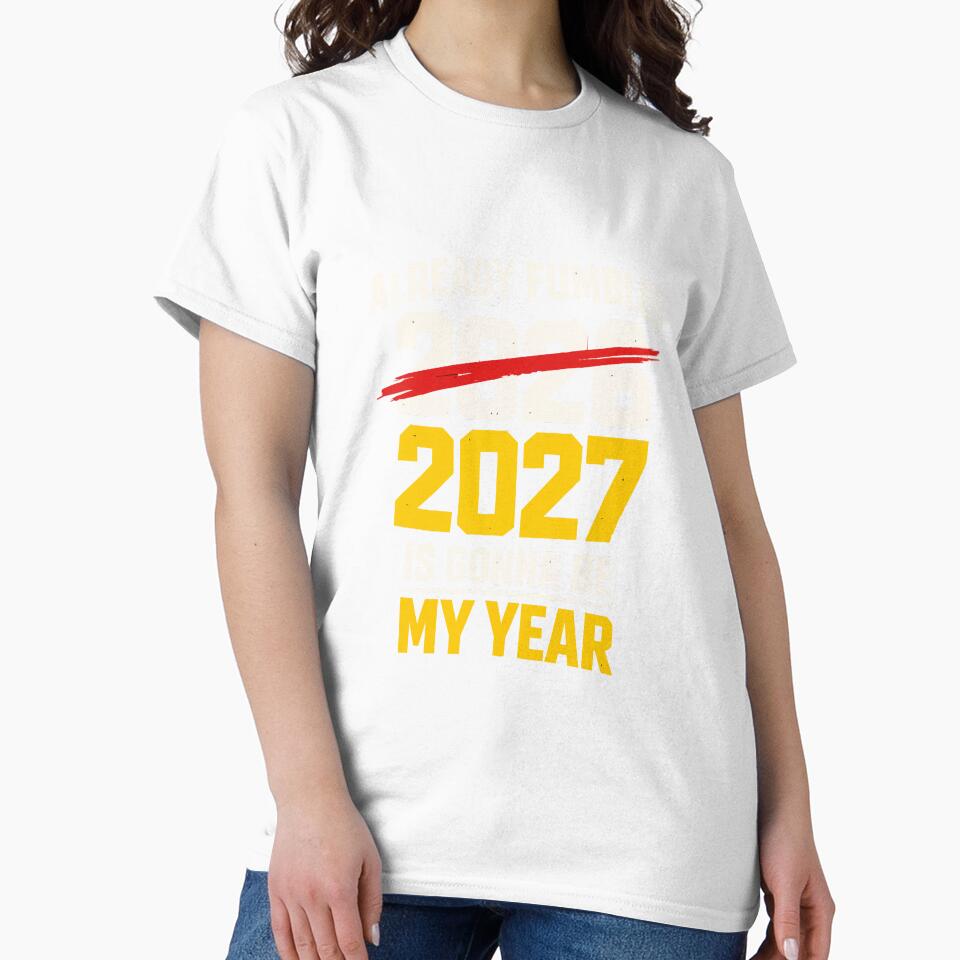 Already Fumbled 2026 – 2027 Is Gonna Be My Year Funny Sarcastic Quote by FamaPod