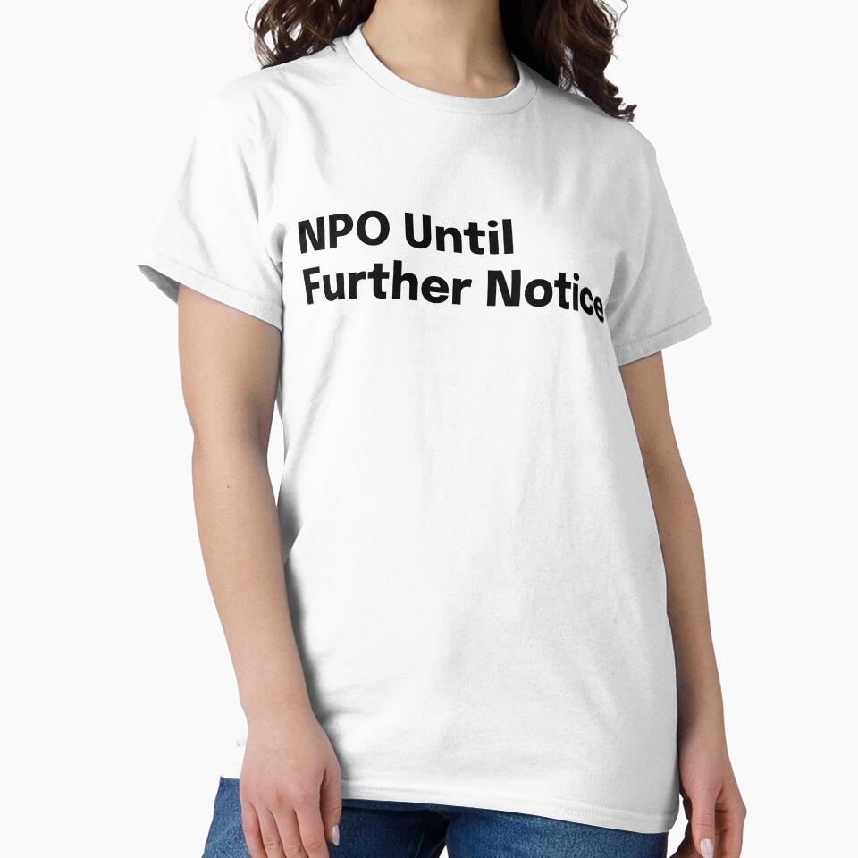 NPO Until Further Notice – SLP Grad Student by SimplyTees247