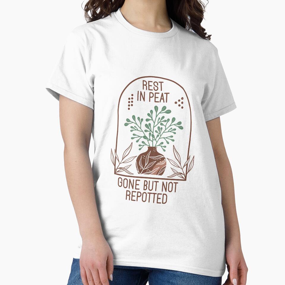 Rest In Peat Gone But Not Repotted - Funny Boho Houseplant Art by the-Z3nith
