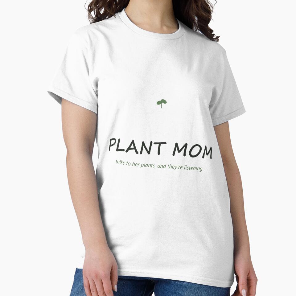 Plant Mom — Talks To Her Plants, And They Listen by Athena Design Co.