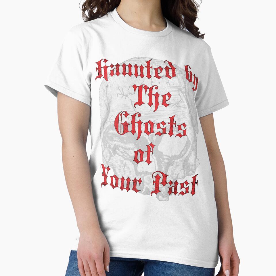 Haunted by The Ghosts of Your Past by NuttySqueaky