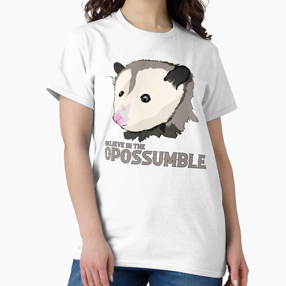 Funny Possum Believe In The OPossumble by Punderstandable