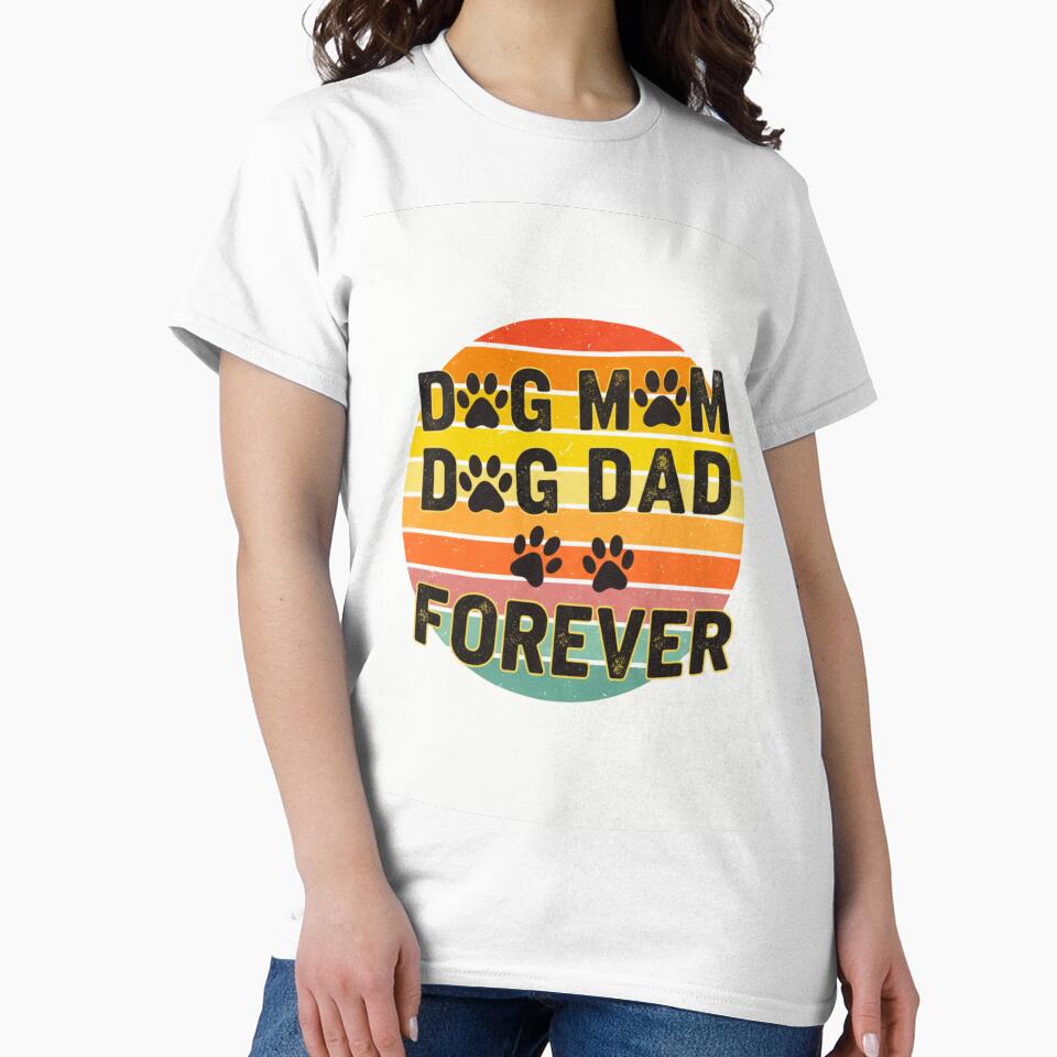 Dog Mom Dog Dad Forever by AG Clothing Shop