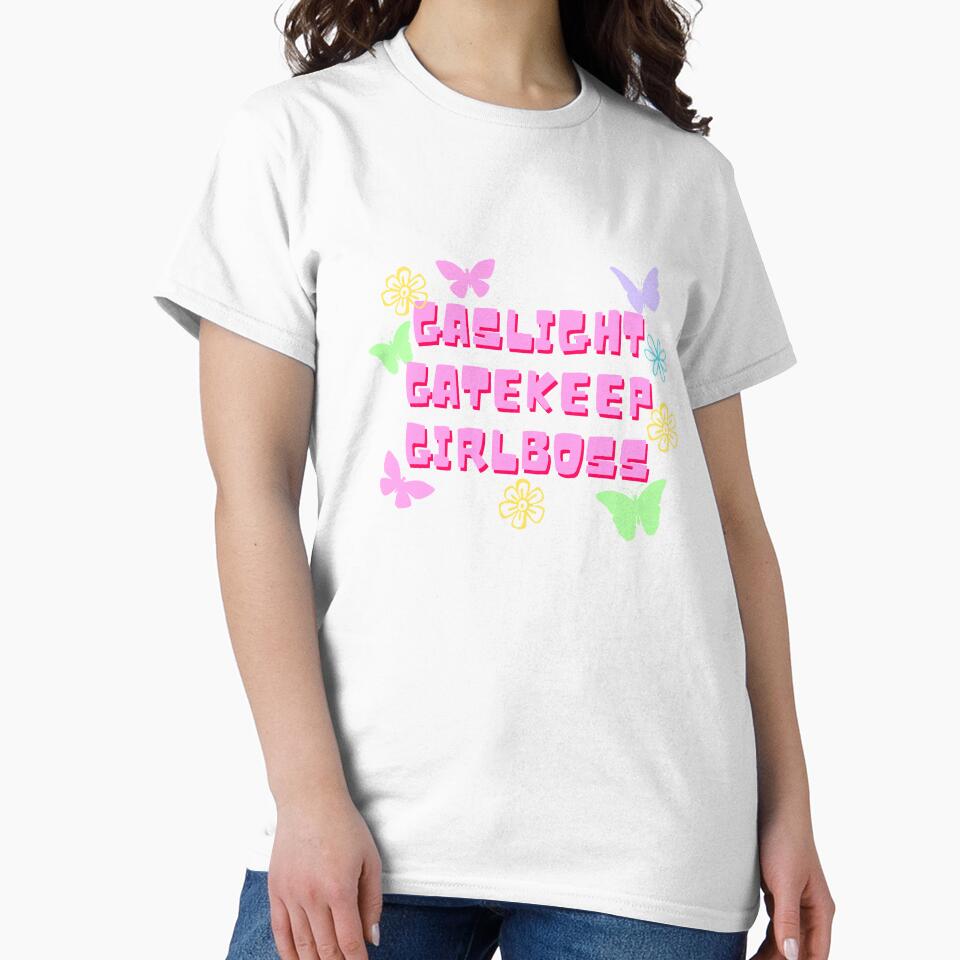 Gaslight Gatekeep Girlboss by arndesign