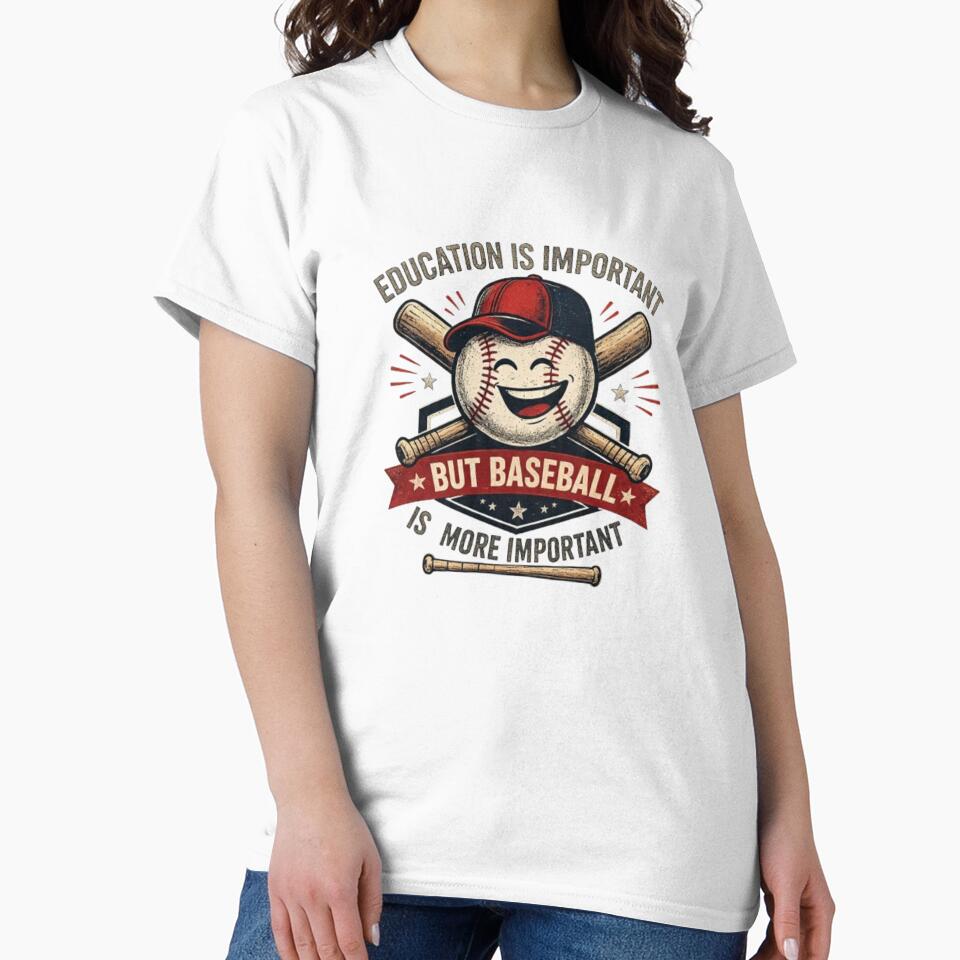 Funny baseball quote - Education is important, but baseball is more important by LabProShop
