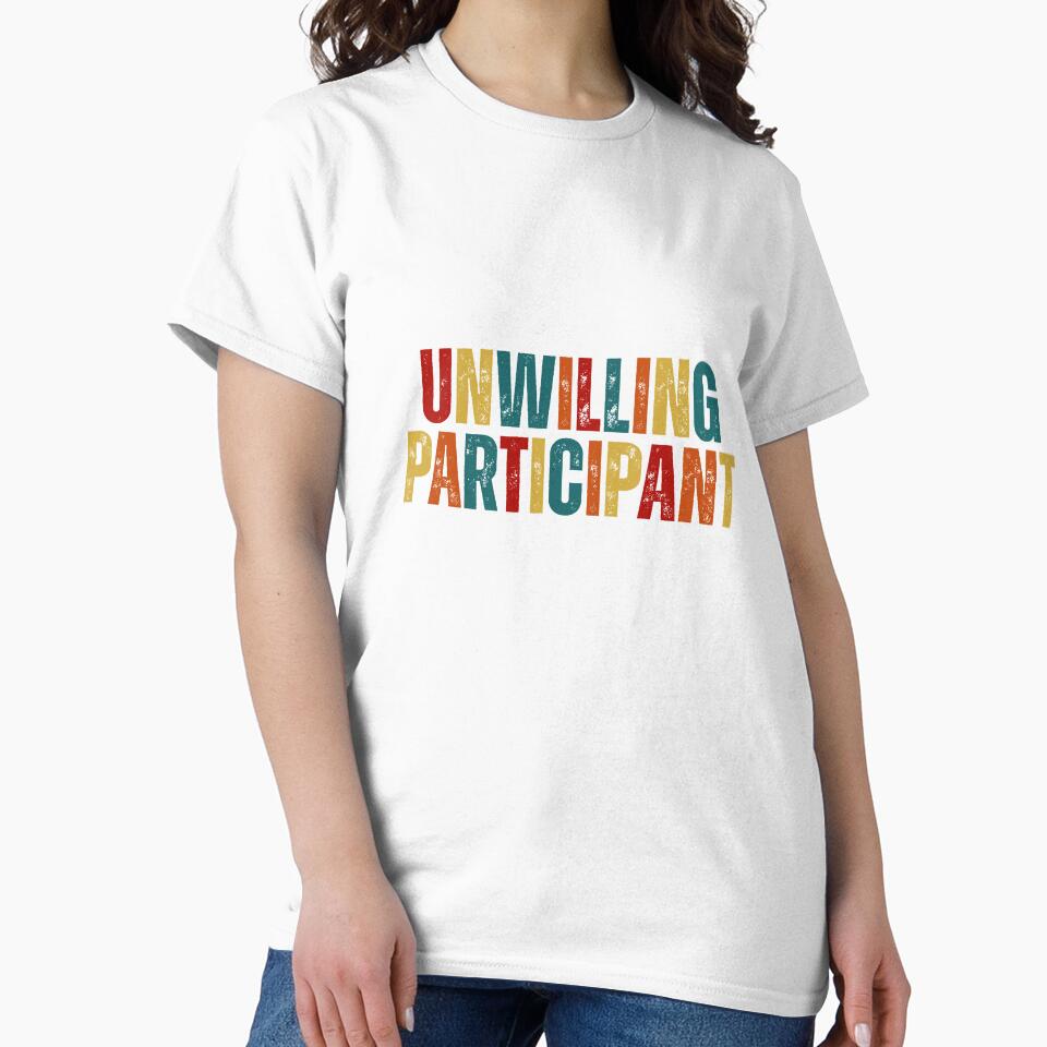 Unwilling Participant Sarcastic by Dondonmart