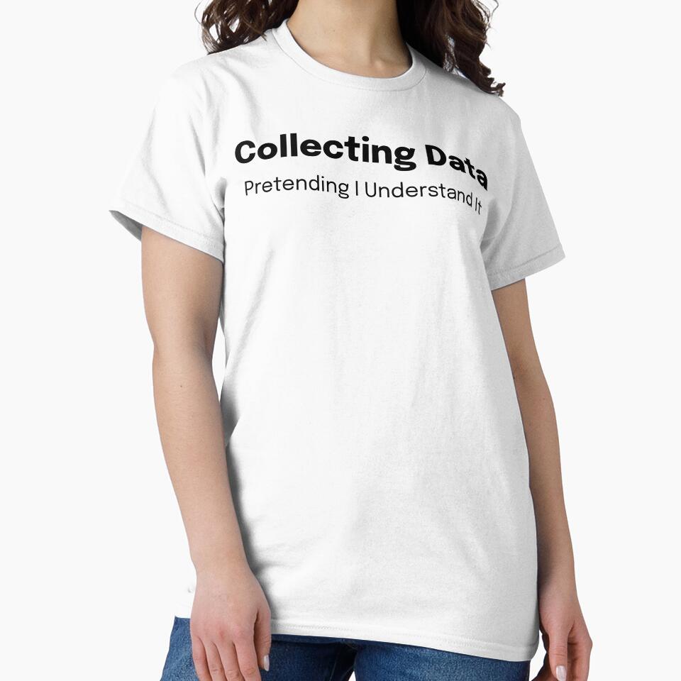 Collecting Data Pretending I Understand It SLP Grad Student by SimplyTees247