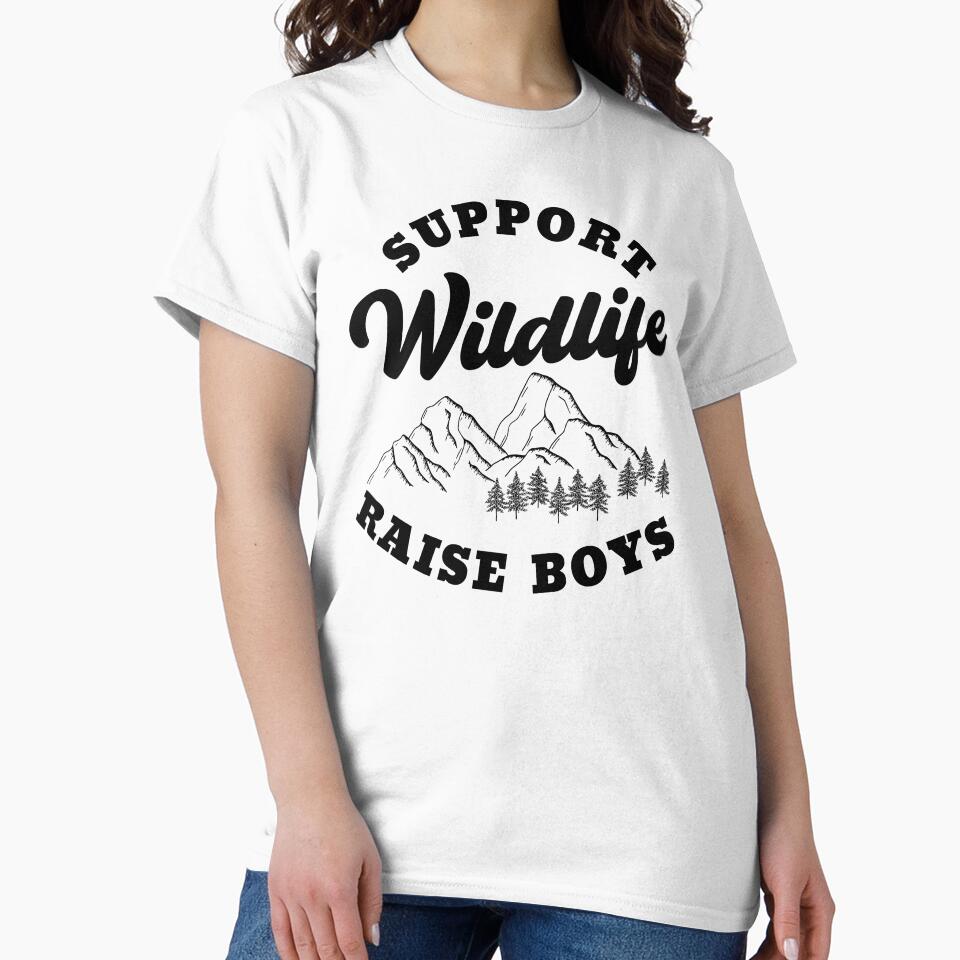 Support Wildlife Raise Boys by Everythingafter