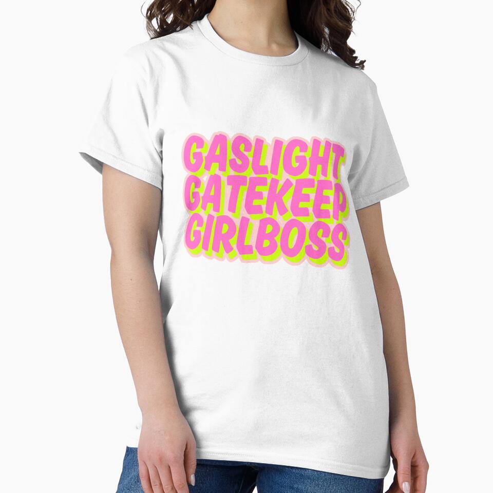 Gaslight, gatekeep, girlboss by venusxiix