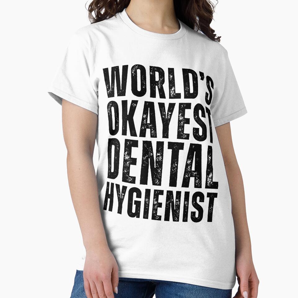 Worlds Okayest Dental Hygienist by kamrankhan