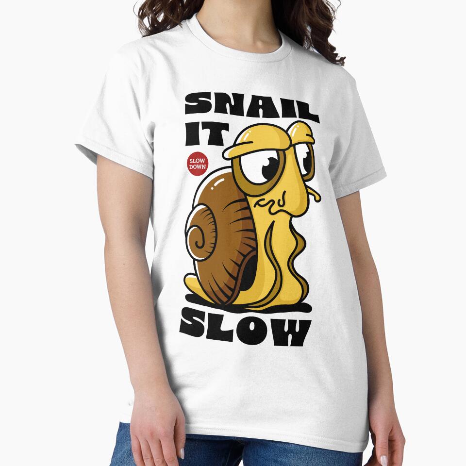 Snail It Slow by Maud Tee Art