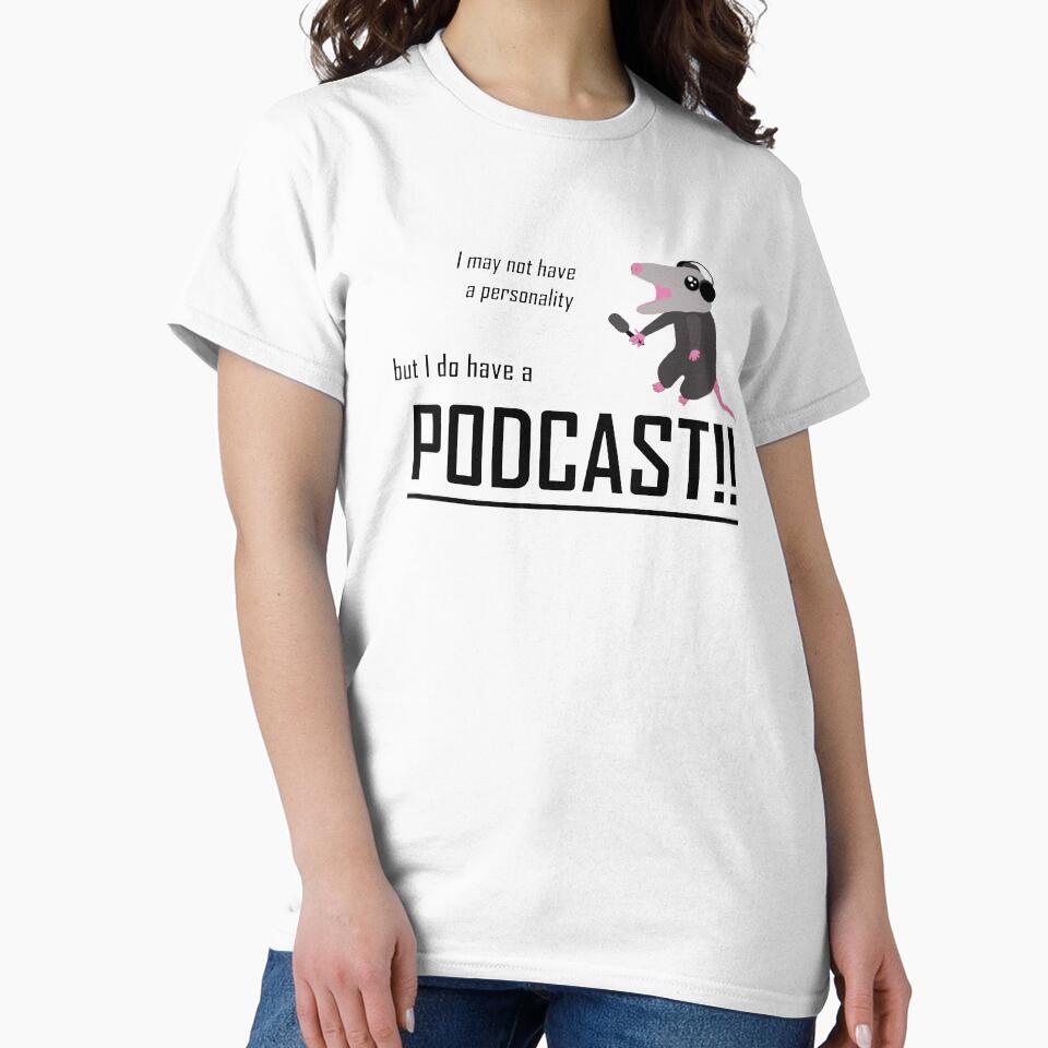 I may not have a personality, but I do have a podcast!! by Goose Clarke