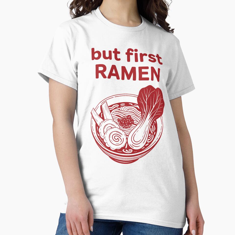 But First Ramen by grenithh