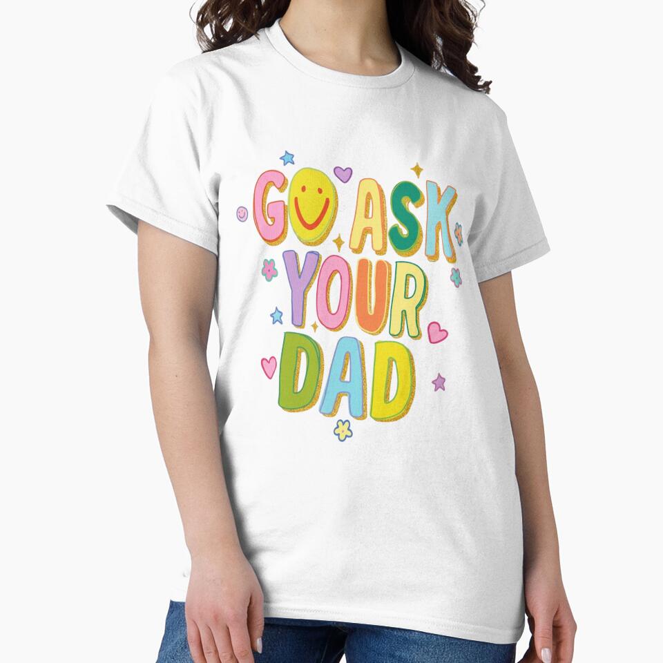 Go Ask Your Dad Funny Preppy Aesthetic Retro Smiley by HBDStudio
