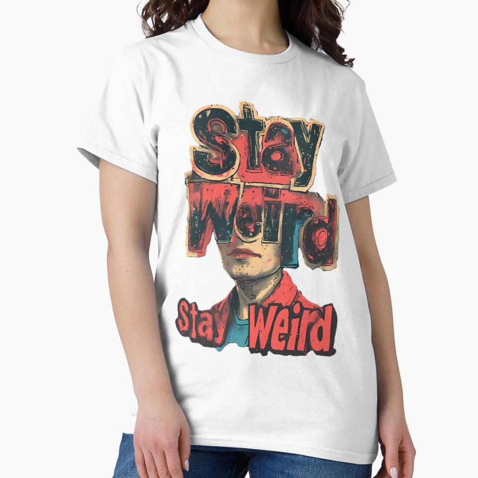 Stay Weird Surreal Art with Bold Text and Portrait by PawAutumn