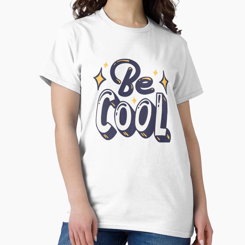 Be Cool | Positive Quote Design by Minimal_Designs