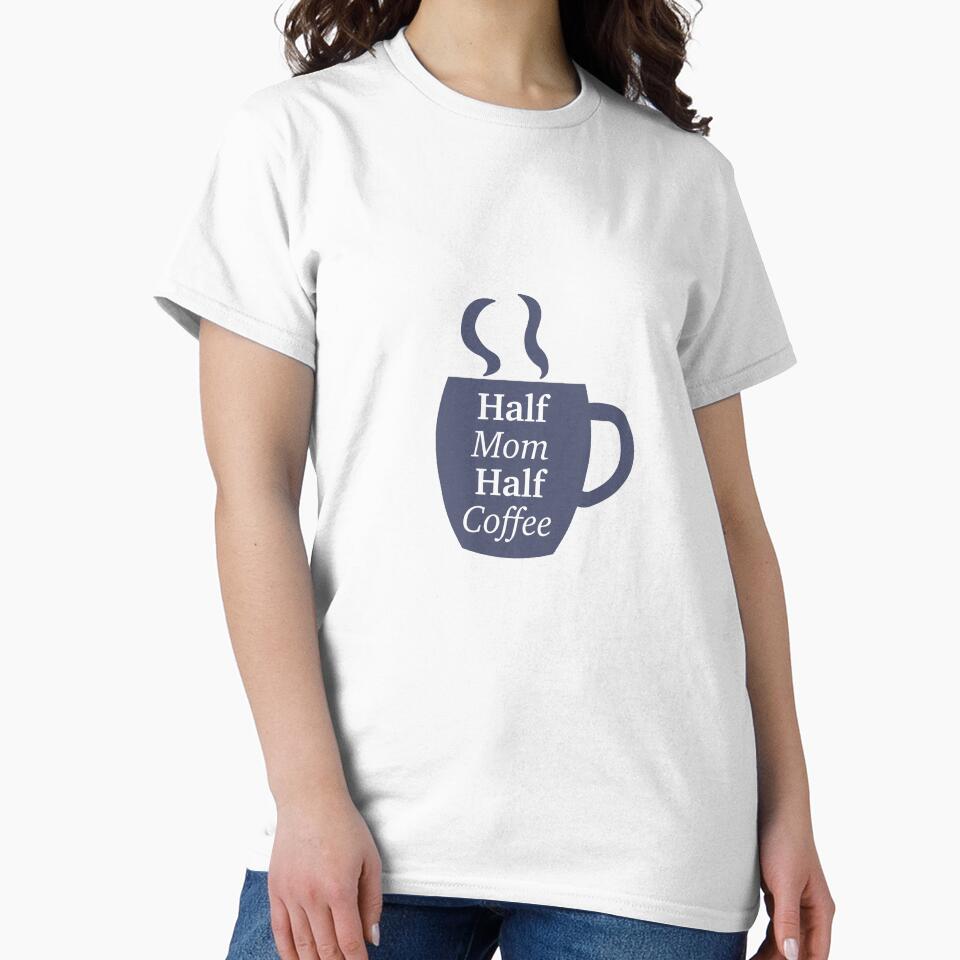 Half Mom Half Coffee by peachesandfizz