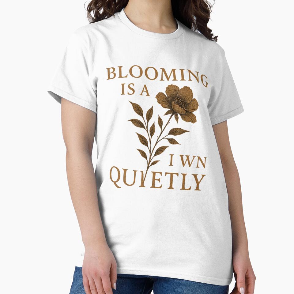 Blooming Is a Quiet Win – Vintage Botanical Flower Quote by Mouraludia