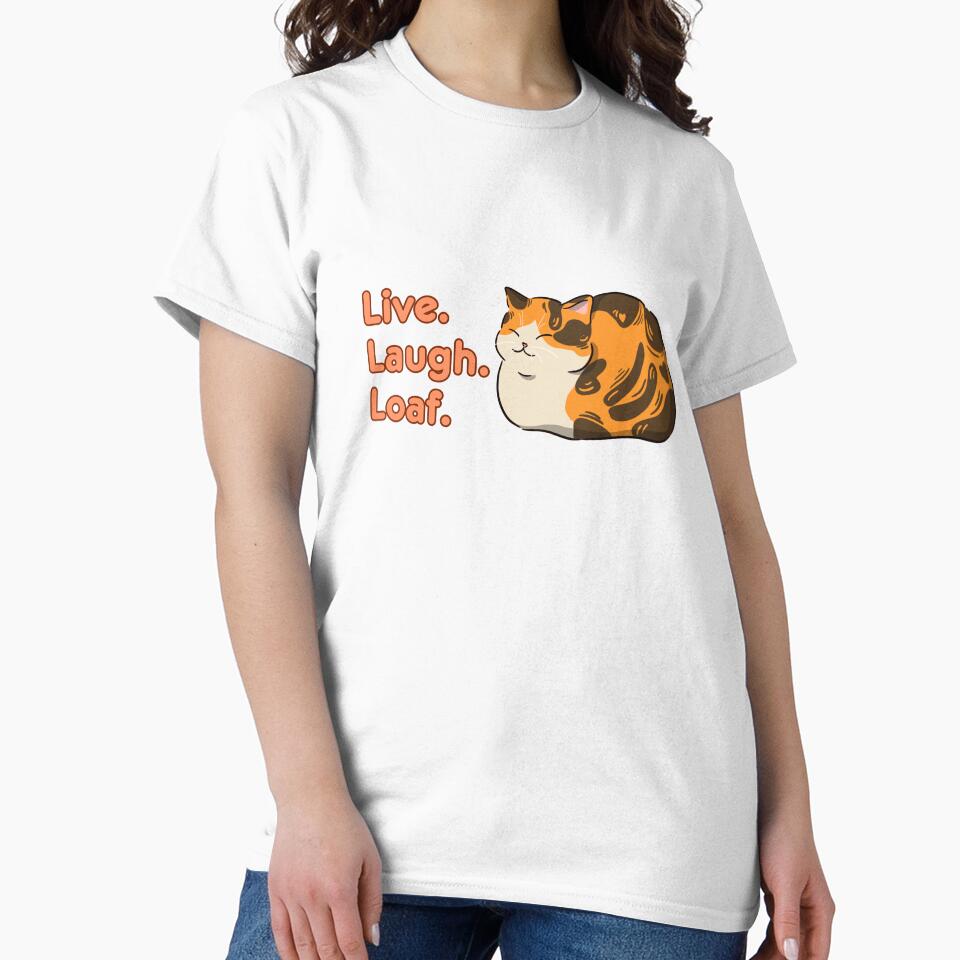 Cute Cat Loaf: Live Laugh Loaf by Teribelle