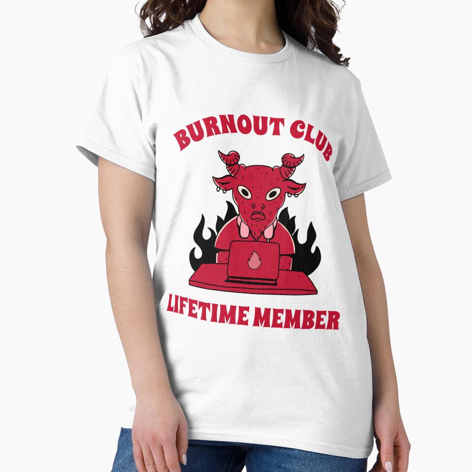 Burnout Club – Lifetime Member Funny Freelancer by Honominu