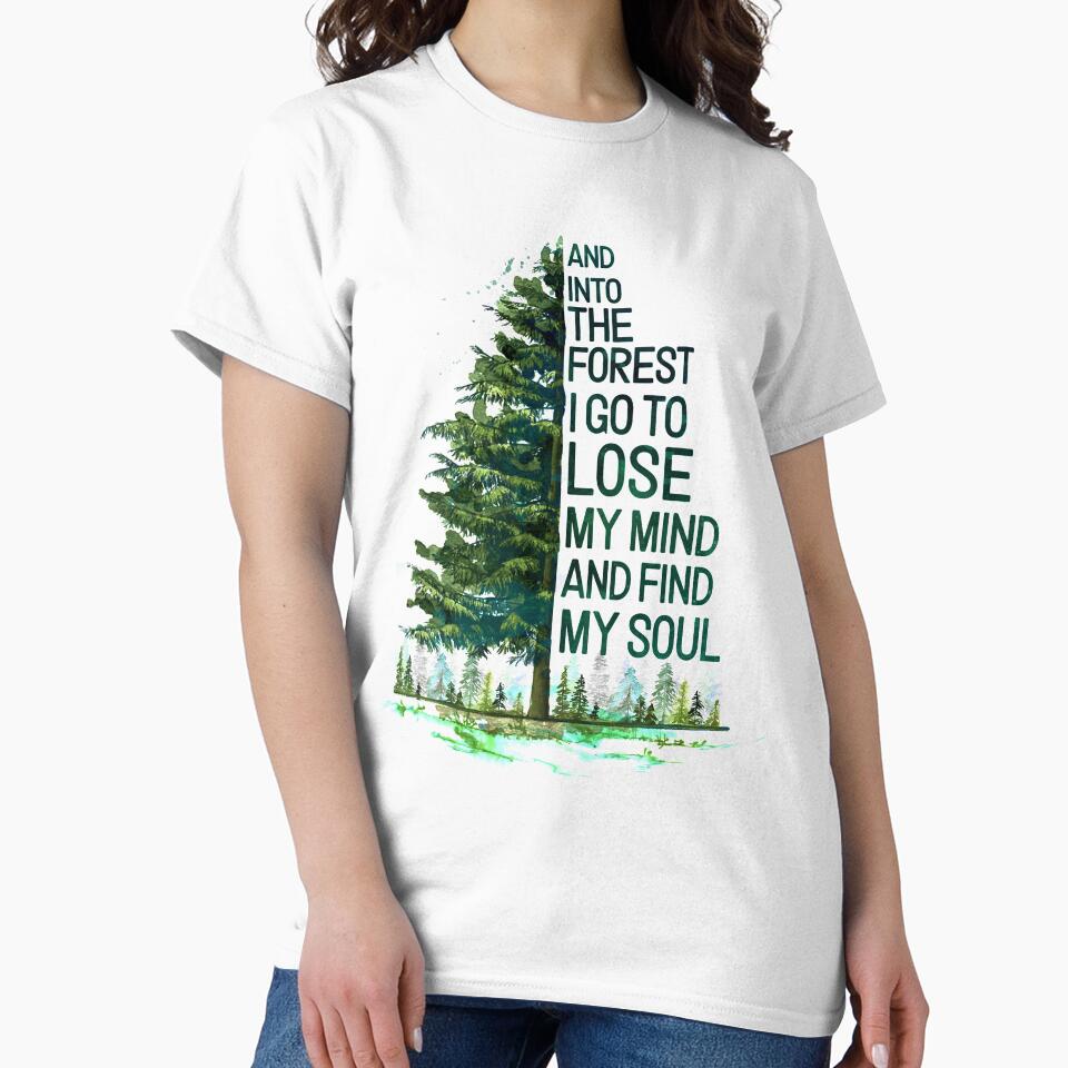 And Into The Forest I go to lose my mind and find my soul camping by bentakana