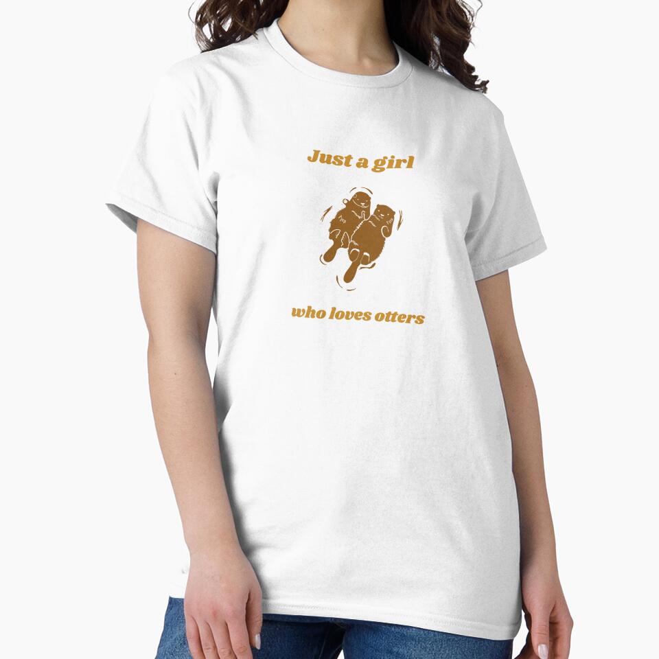 Just A Girl Who Loves Otters by Harmonick-Tees