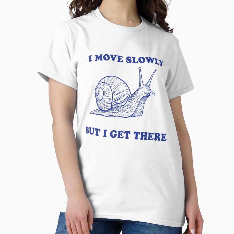 I Move Slowly But I Get There – Snail Motivation Quote by Senkov