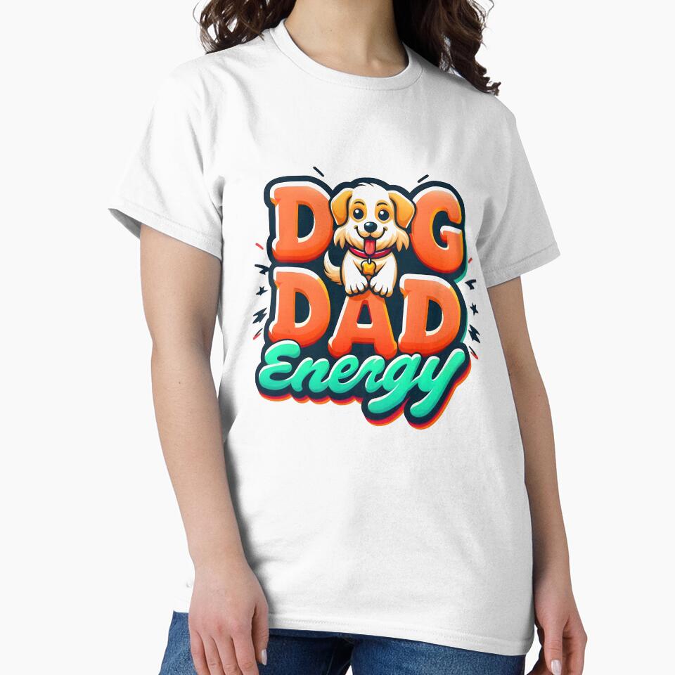 dog dad energy, dog family, furry friend, animal lover by TrueArtVibes