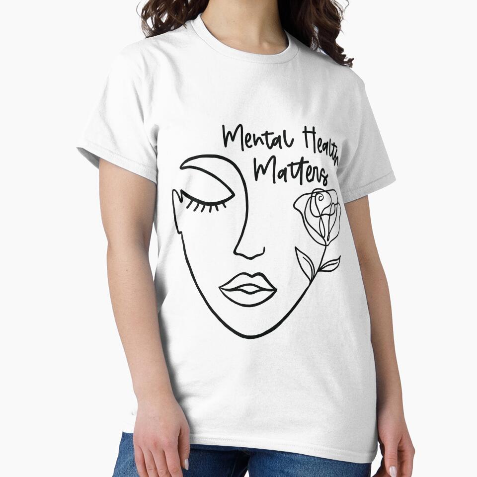Mental Health Matters - Mental Health Awareness Tshirt by layersofmee