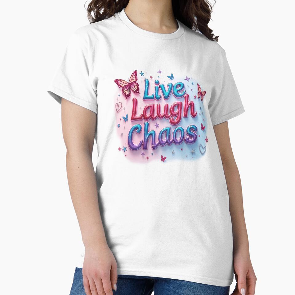 Live Laugh Love Chaos Shirt – Ironic Y2K Mall Core Tee, Funny Cringe Aesthetic Top, Gen Z Humor Graphic T-Shirt, Pink Glitter Gothic Vibes by Emmachenn / WineDronk Shop