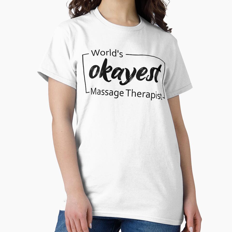 World's Okayest Massage Therapist by TiltedBearDsign