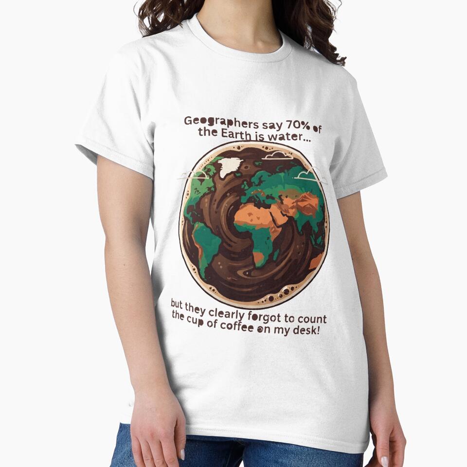 70% Coffee Earth - Funny Coffee Lover T-Shirt & Sticker by Alimehab | Graphic tees | Design & Art