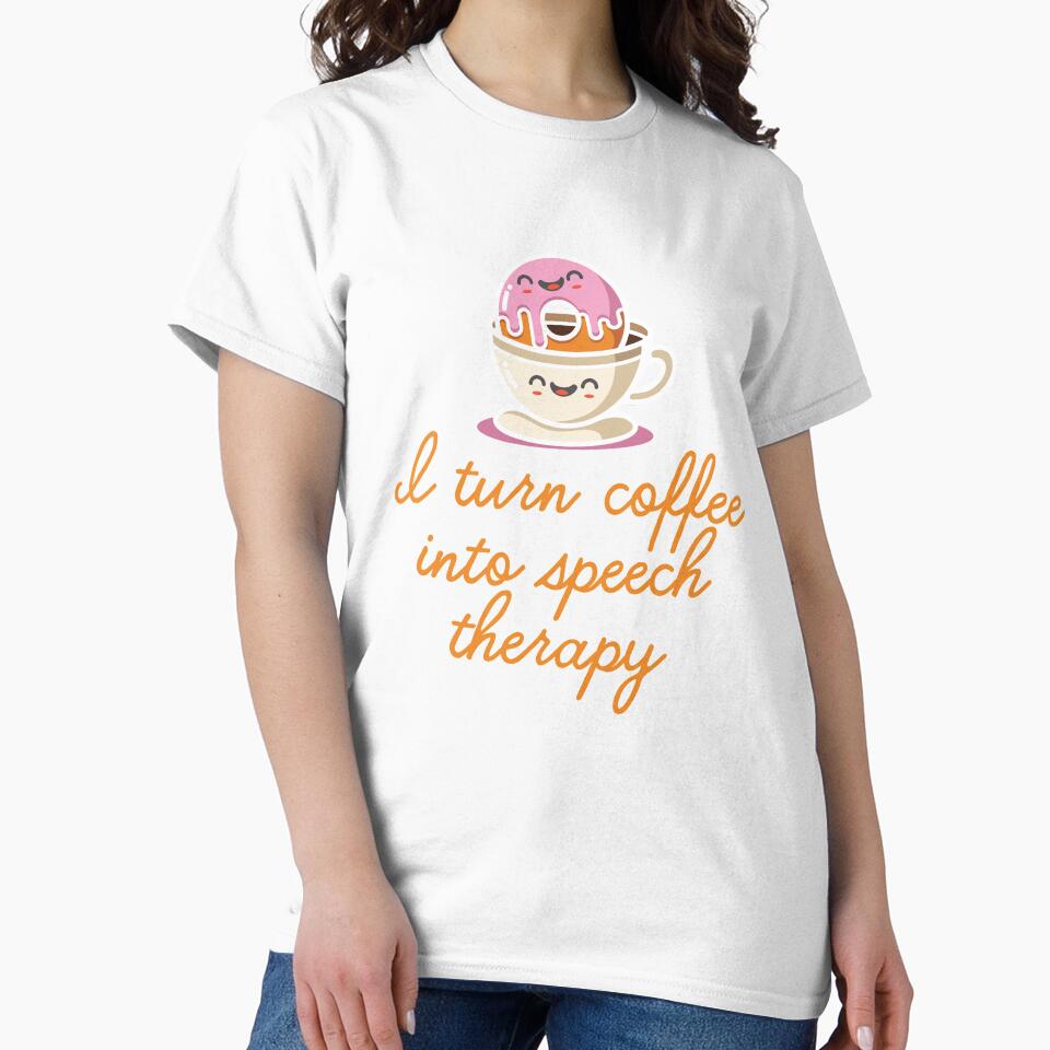 Speech Language Pathologist Speechie I turn Coffee Into Speech Therapy by sweetheartistic