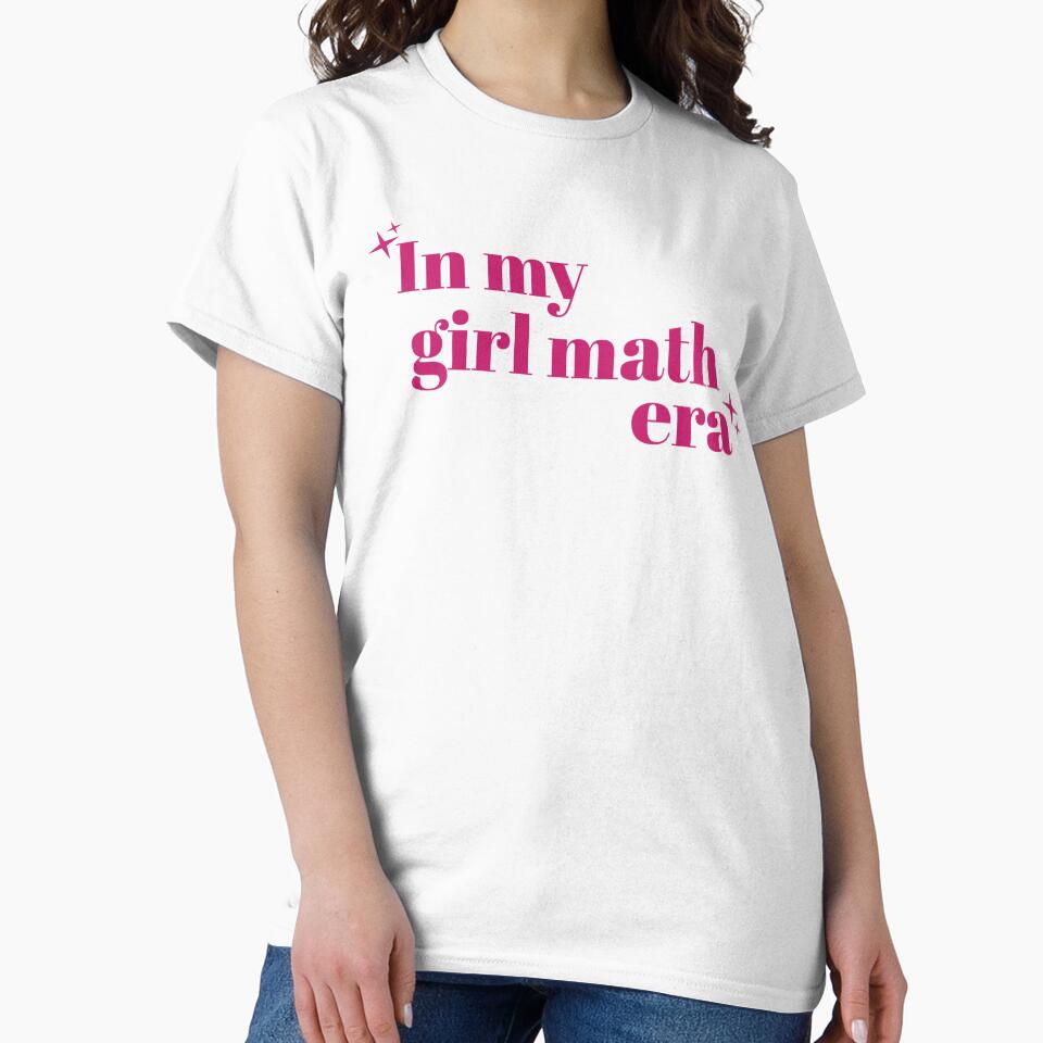 In my girl math era by HaveFun-Design