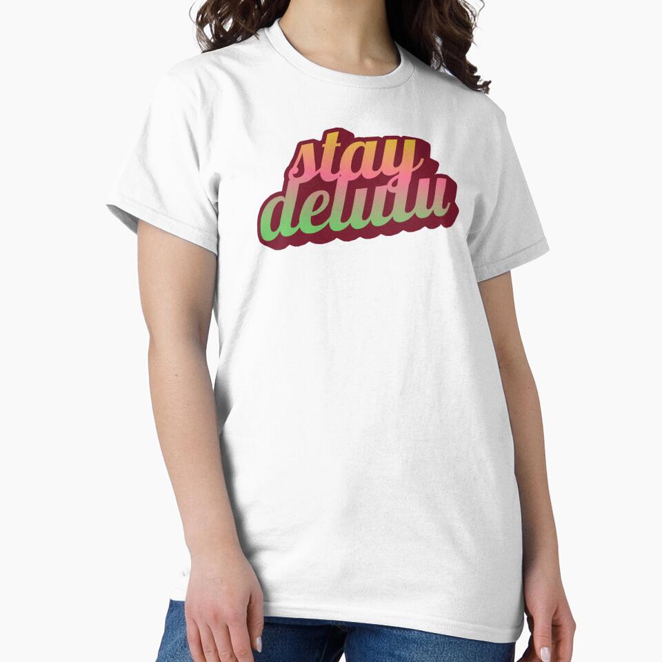 Stay delulu by Keepsie Archives by SMA