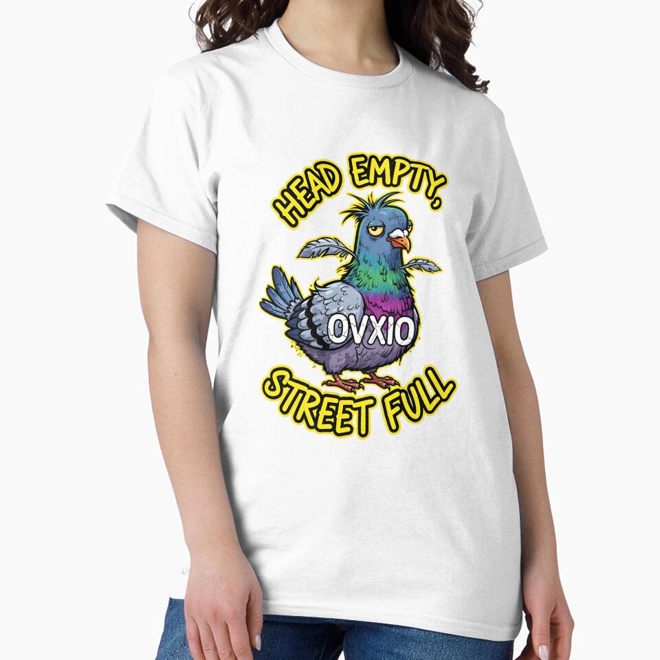 Head Empty Street Full - Funny Pigeon Urban Humor by OVXIO