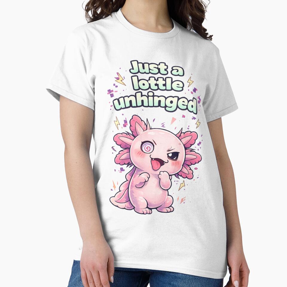 Just A Lottle Unhinged Cute Axolotl Kawaii Gift by Dianefromamsterdam