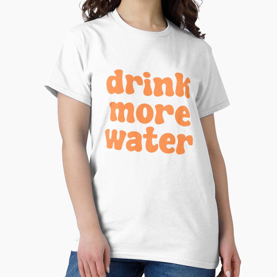 Drink More Water - orange by michaelawells97