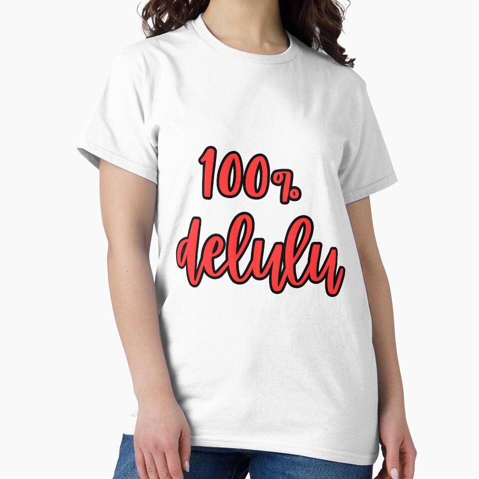 Maybe I'm 100% delulu by niiceshop