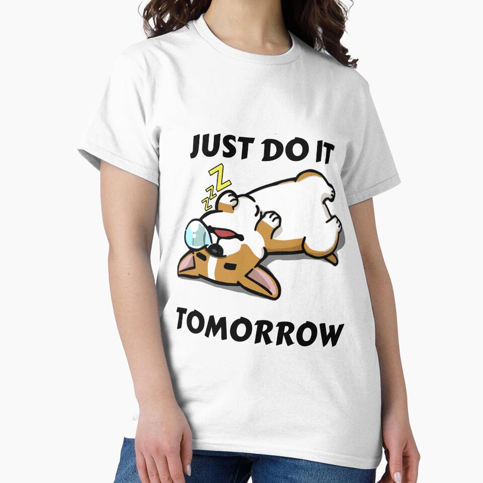 Just Do It Tomorrow Sleeping Corgi by Hustlercredo