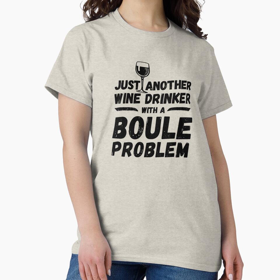 Just another wine drinker with a boule problem, wine drinker, boule by rattob