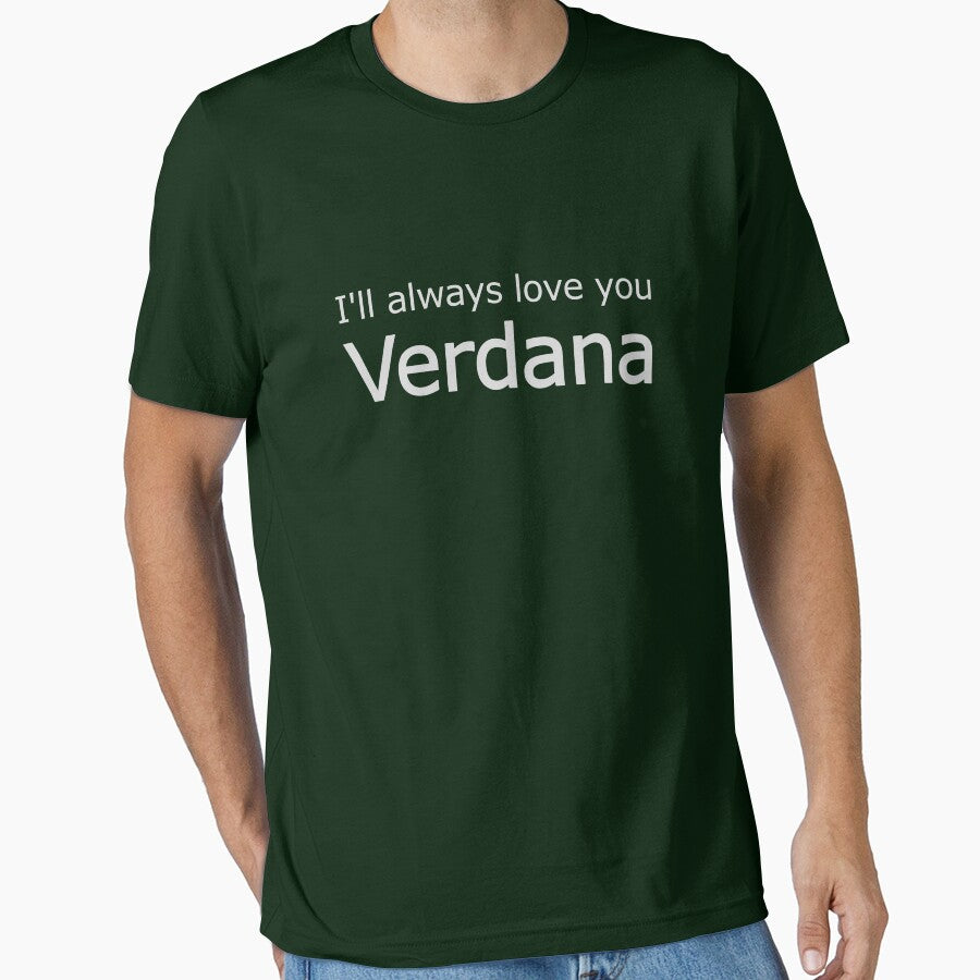 I'll always love you Verdana on black by - Designspace -