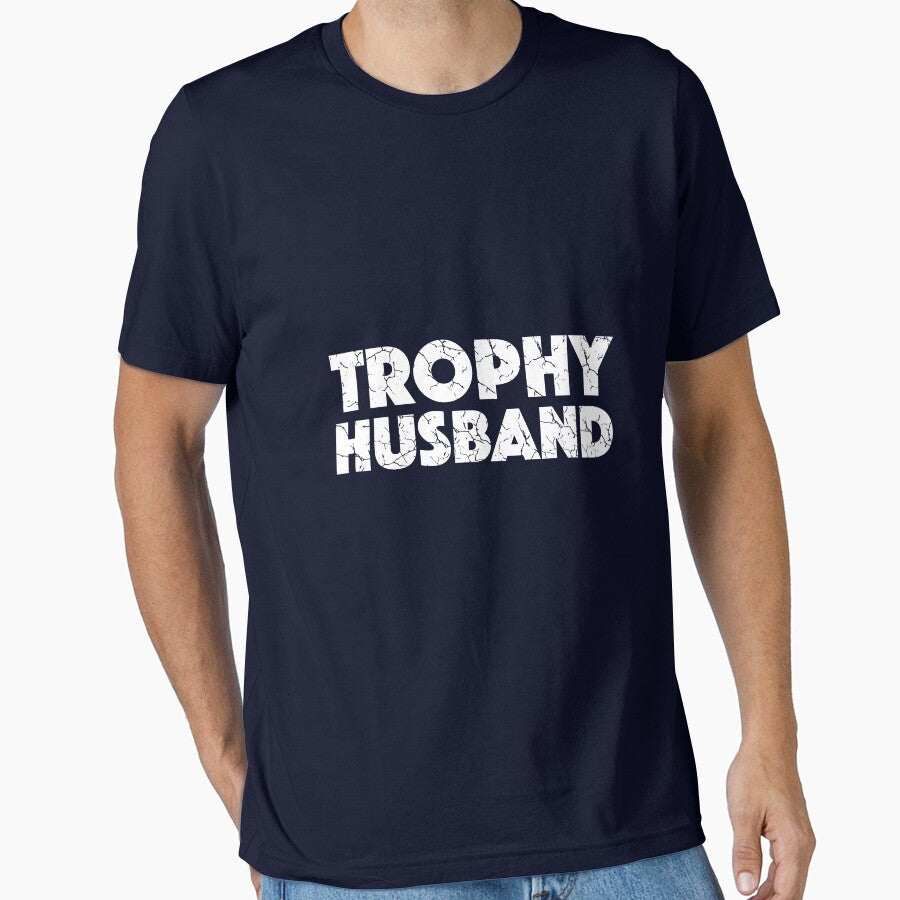 Trophy Husband (with White Lettering) by VelvetRoom